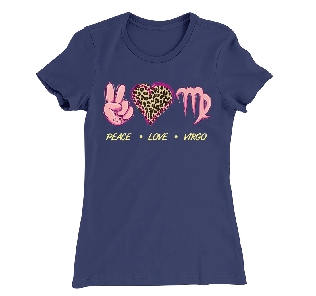 Peace Love Virgo Zodiac Sign Horoscope Women T-Shirt, Women T-Shirt