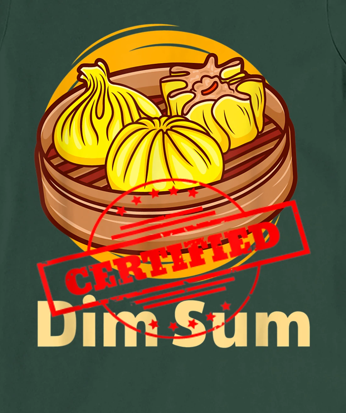 Certified Foodie Dim Sun Funny Chinese Food Lovers Costume T-Shirt, Women T-Shirt