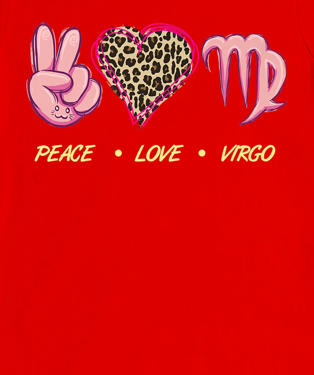 Peace Love Virgo Zodiac Sign Horoscope Women T-Shirt, Women T-Shirt