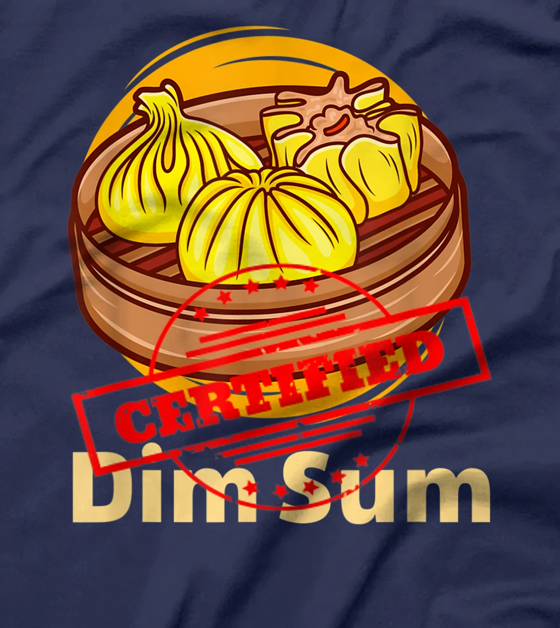 Certified Foodie Dim Sun Funny Chinese Food Lovers Costume T-Shirt, Women T-Shirt