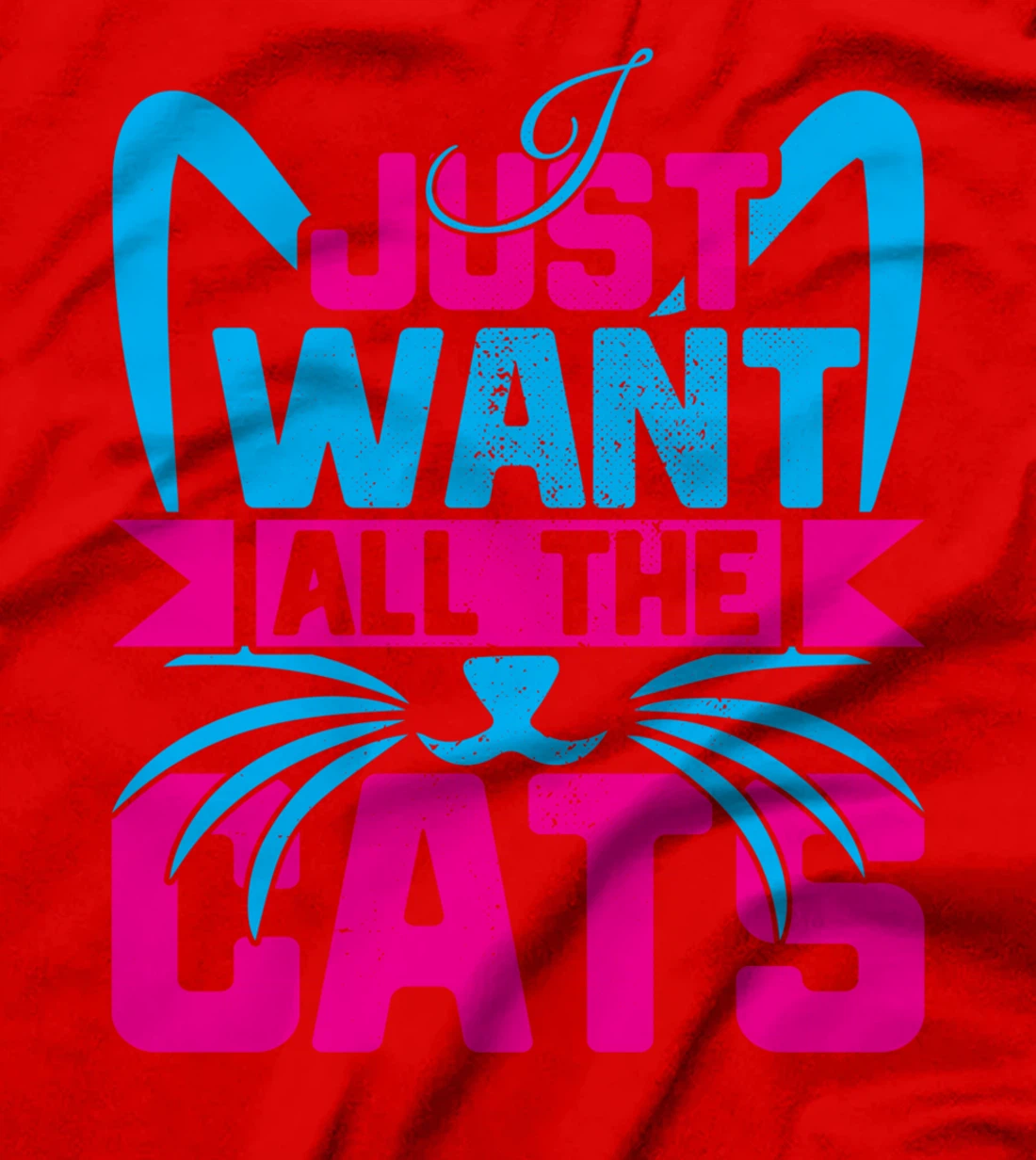 I Just Want All The Cats Funny Kitten Cat Lover Vintage T-Shirt
