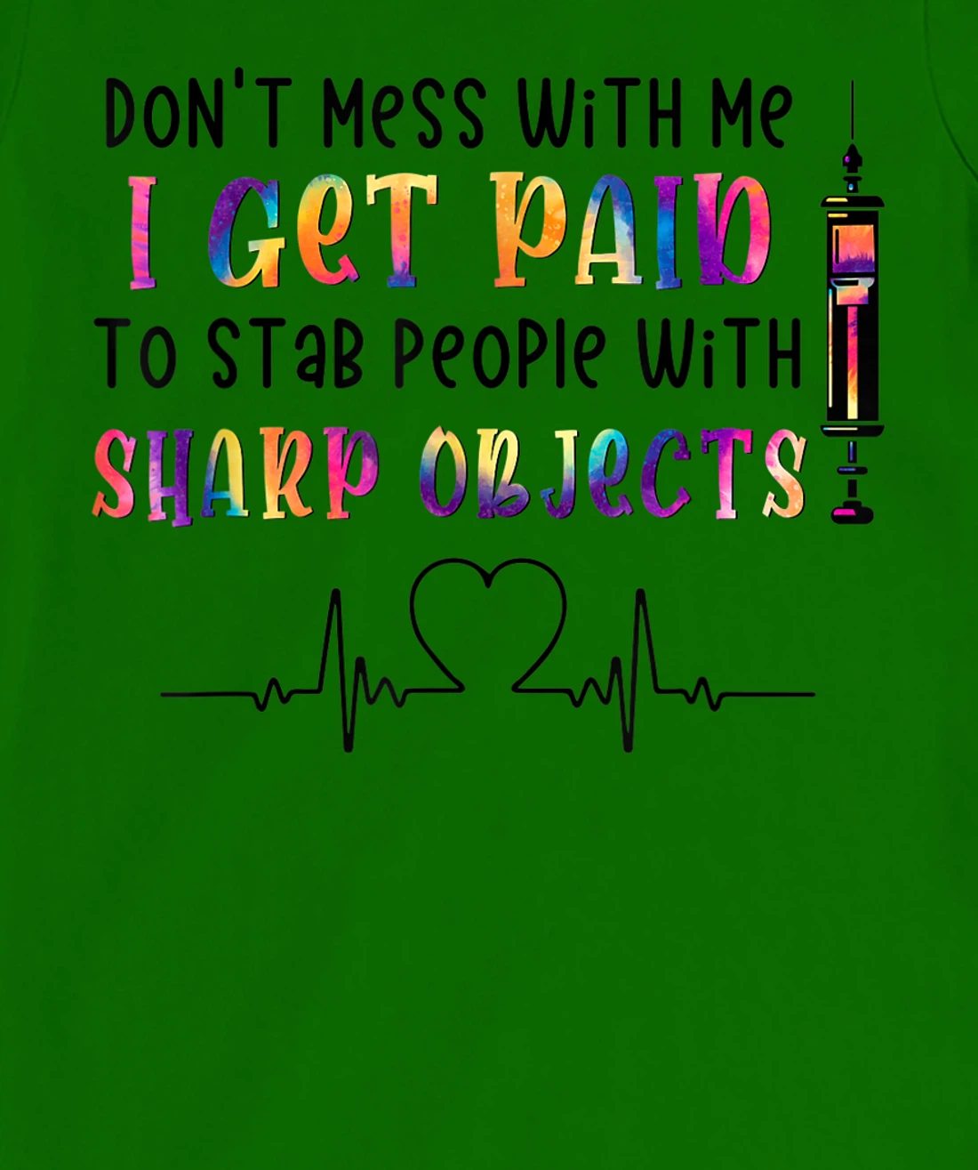 Womens qXpw I Get Paid To Stab People Nurse Nursing Life T-Shirt, Women T-Shirt