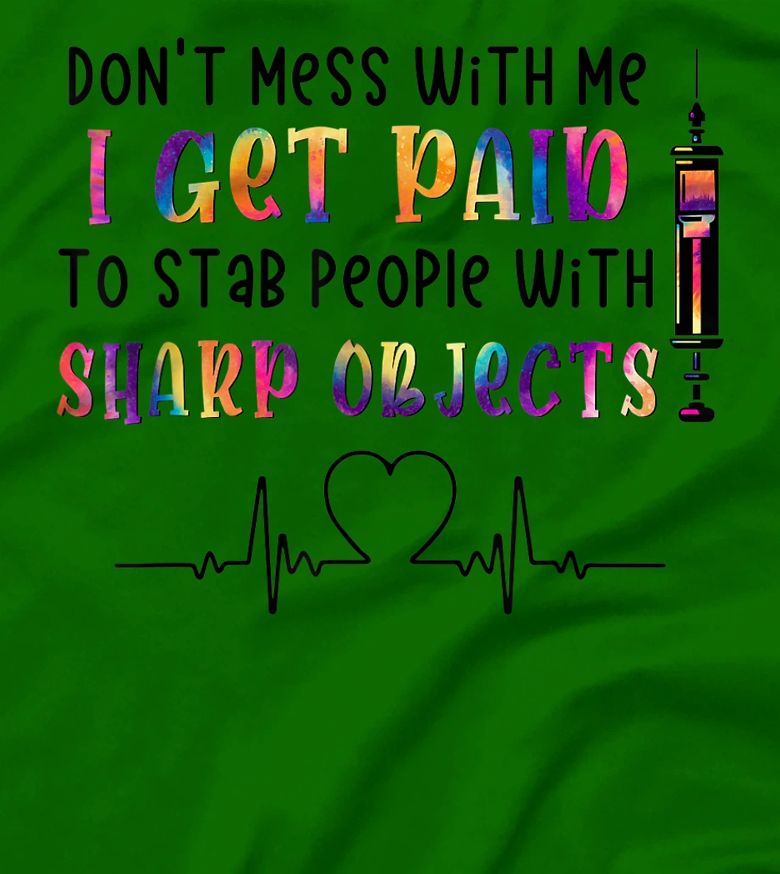 Womens qXpw I Get Paid To Stab People Nurse Nursing Life T-Shirt, Women T-Shirt