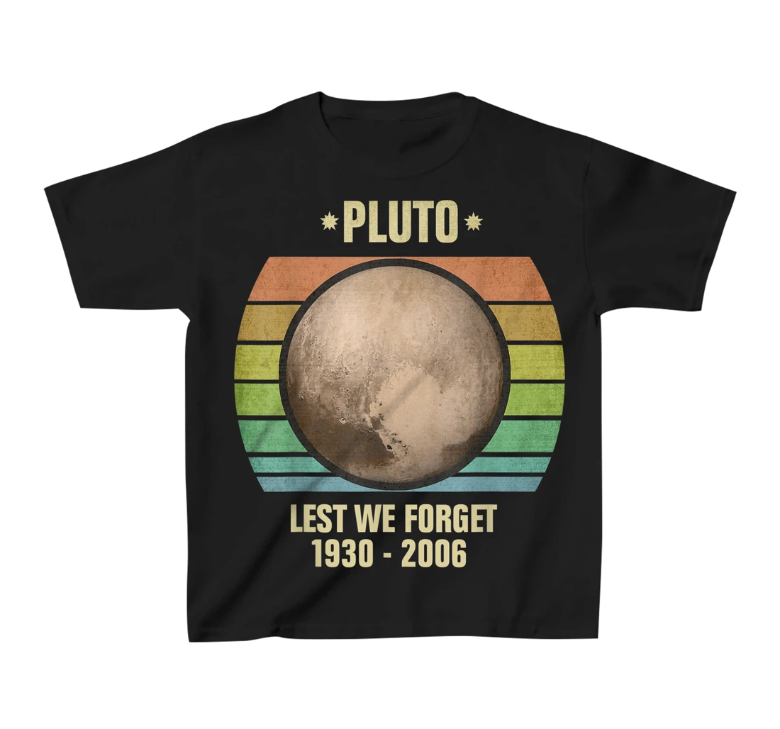 Lest We Forget Pluto Sunset Retro Tee. Science Space T-Shirt, Kid T-Shirt and Women T-Shirt