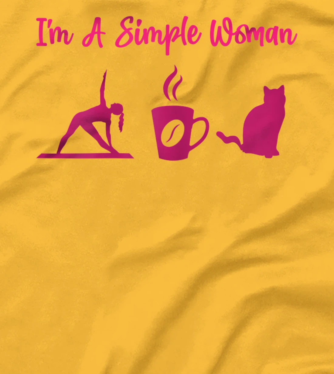 I'm A Simple Woman for a Cat Lover or Cat Owner T-Shirt, Women T-Shirt