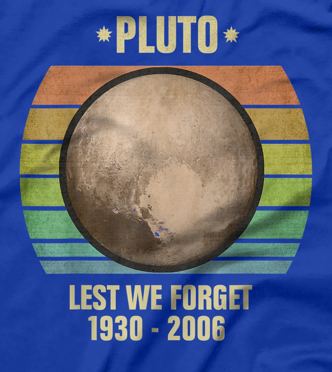 Lest We Forget Pluto Sunset Retro Tee. Science Space T-Shirt, Kid T-Shirt and Women T-Shirt