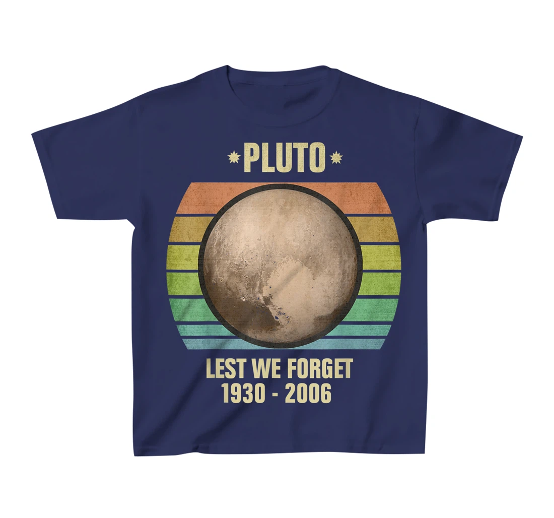 Lest We Forget Pluto Sunset Retro Tee. Science Space T-Shirt, Kid T-Shirt and Women T-Shirt