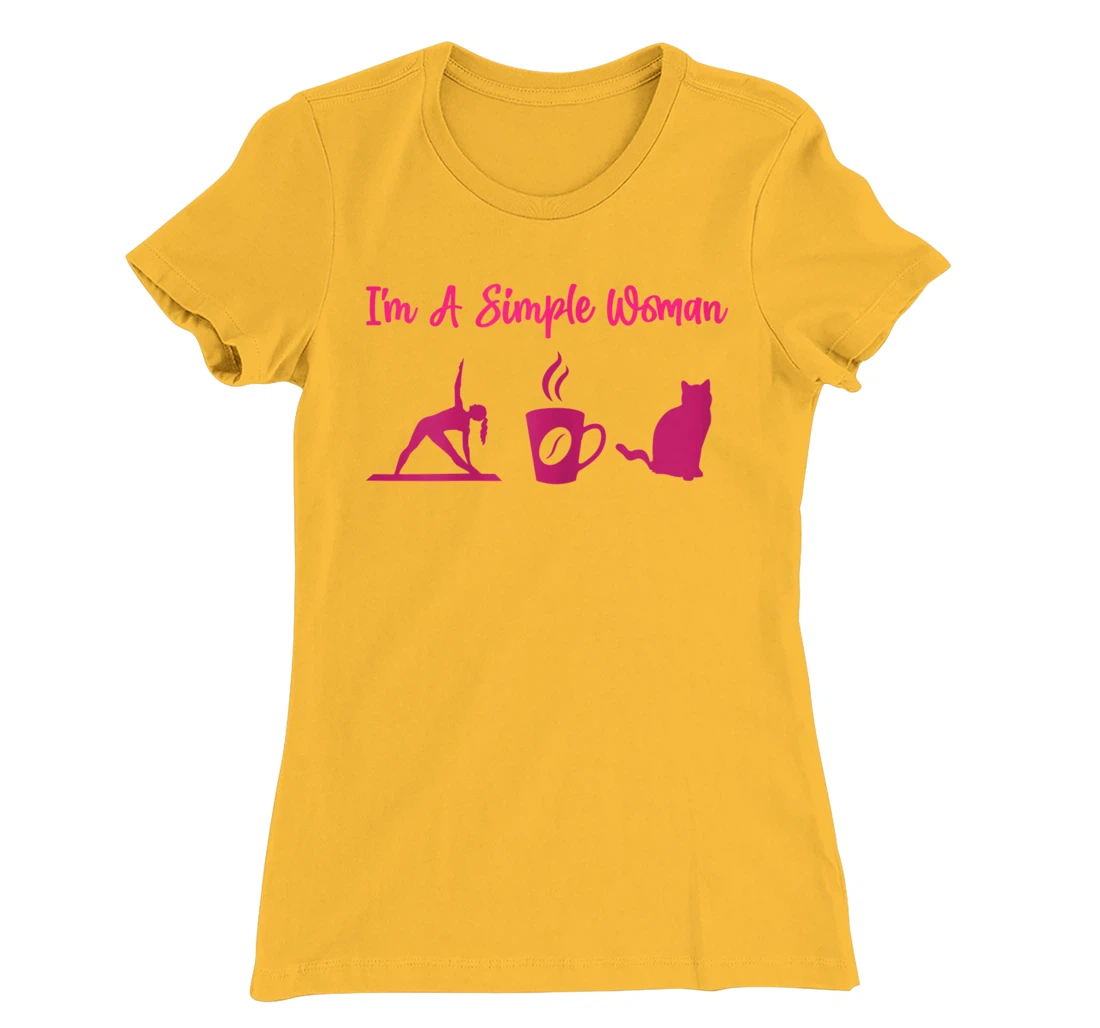 I'm A Simple Woman for a Cat Lover or Cat Owner T-Shirt, Women T-Shirt