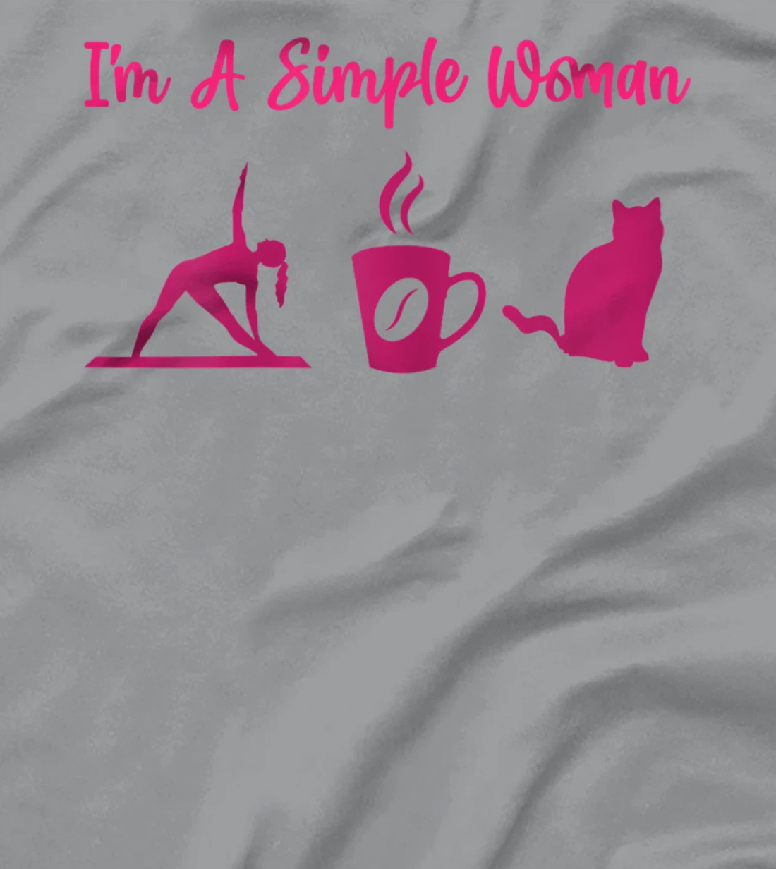 I'm A Simple Woman for a Cat Lover or Cat Owner T-Shirt, Women T-Shirt