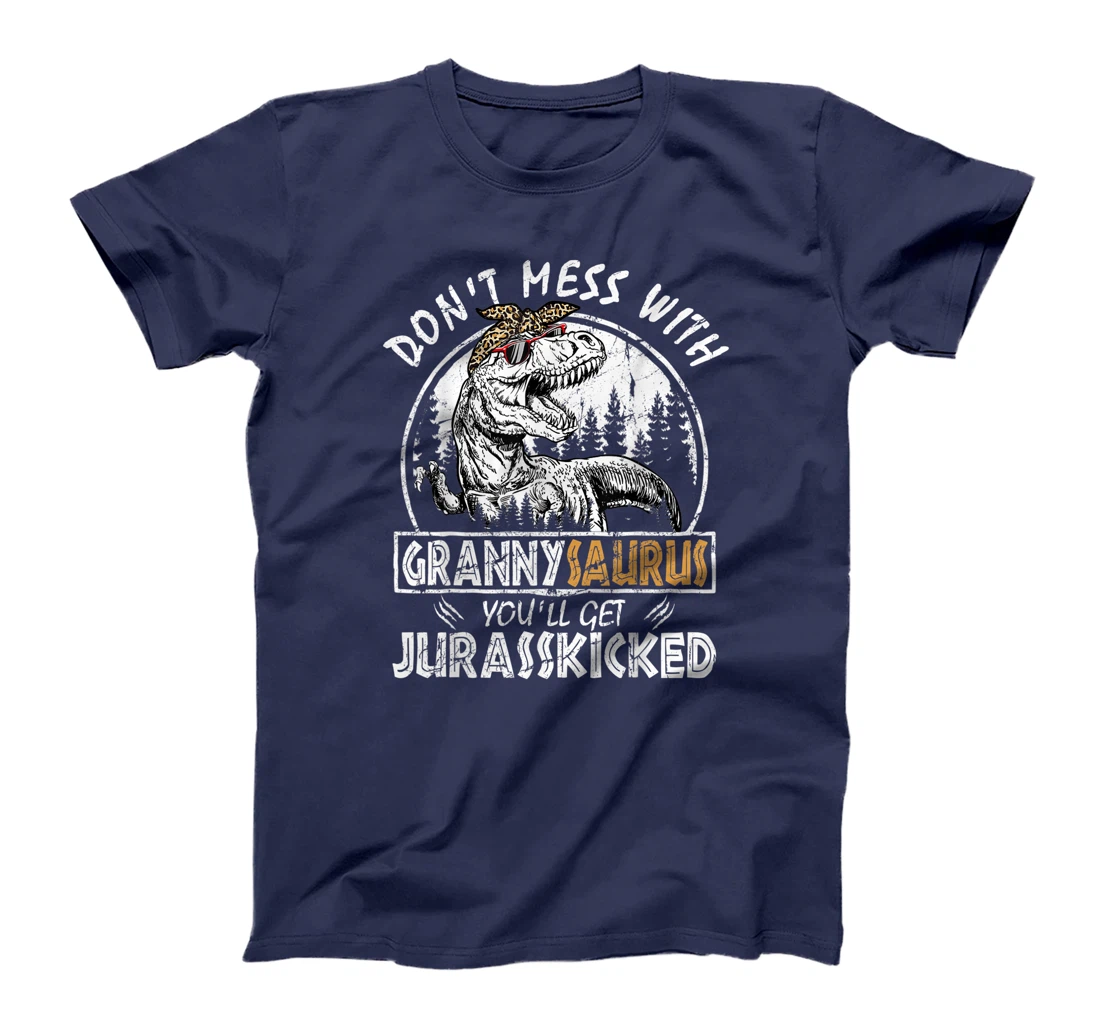 Don't Mess With Grannysaurus Youll Get Jurasskicked Granny T-Shirt, Kid T-Shirt and Women T-Shirt