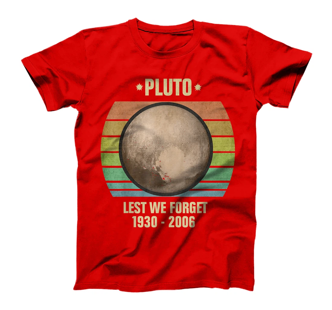 Lest We Forget Pluto Sunset Retro Tee. Science Space T-Shirt, Kid T-Shirt and Women T-Shirt