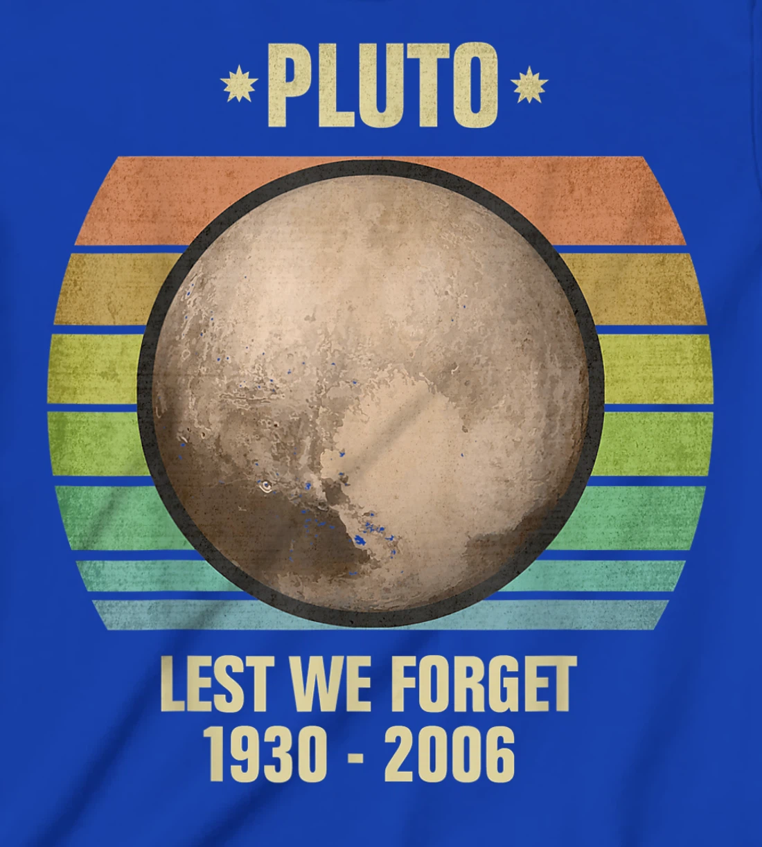 Lest We Forget Pluto Sunset Retro Tee. Science Space T-Shirt, Kid T-Shirt and Women T-Shirt
