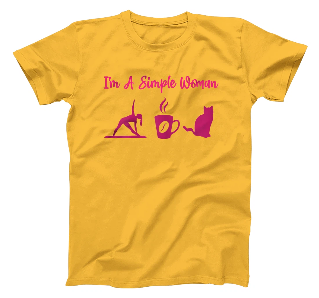 I'm A Simple Woman for a Cat Lover or Cat Owner T-Shirt, Women T-Shirt