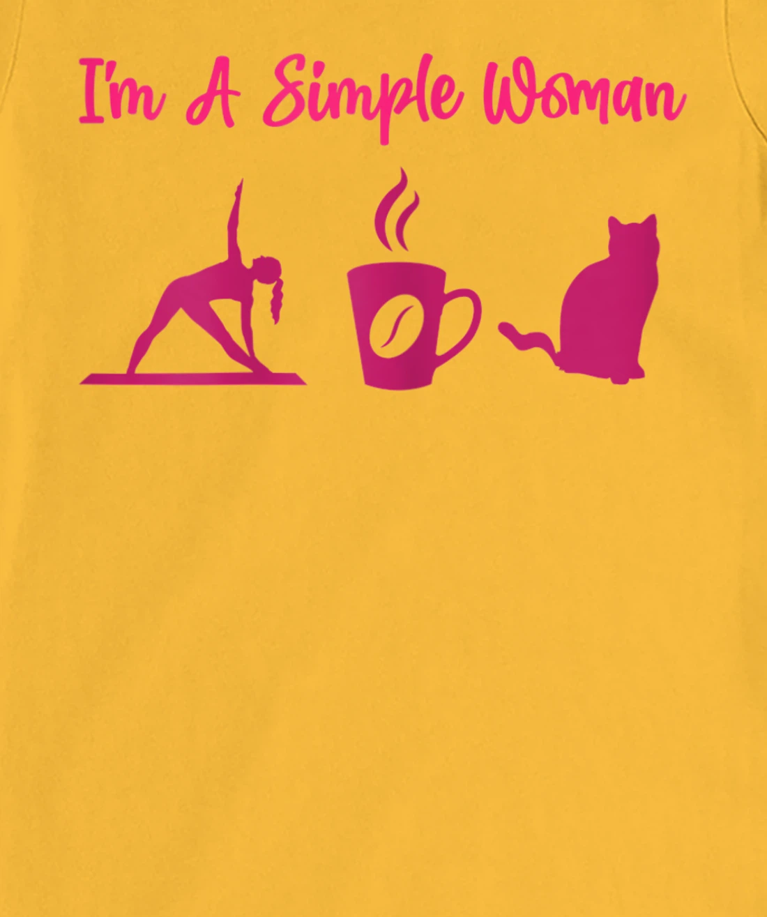 I'm A Simple Woman for a Cat Lover or Cat Owner T-Shirt, Women T-Shirt