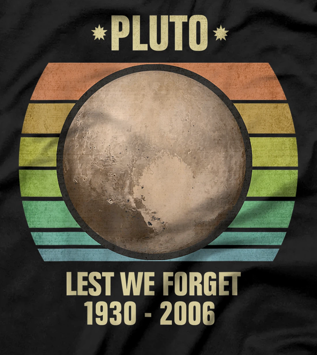 Lest We Forget Pluto Sunset Retro Tee. Science Space T-Shirt, Kid T-Shirt and Women T-Shirt
