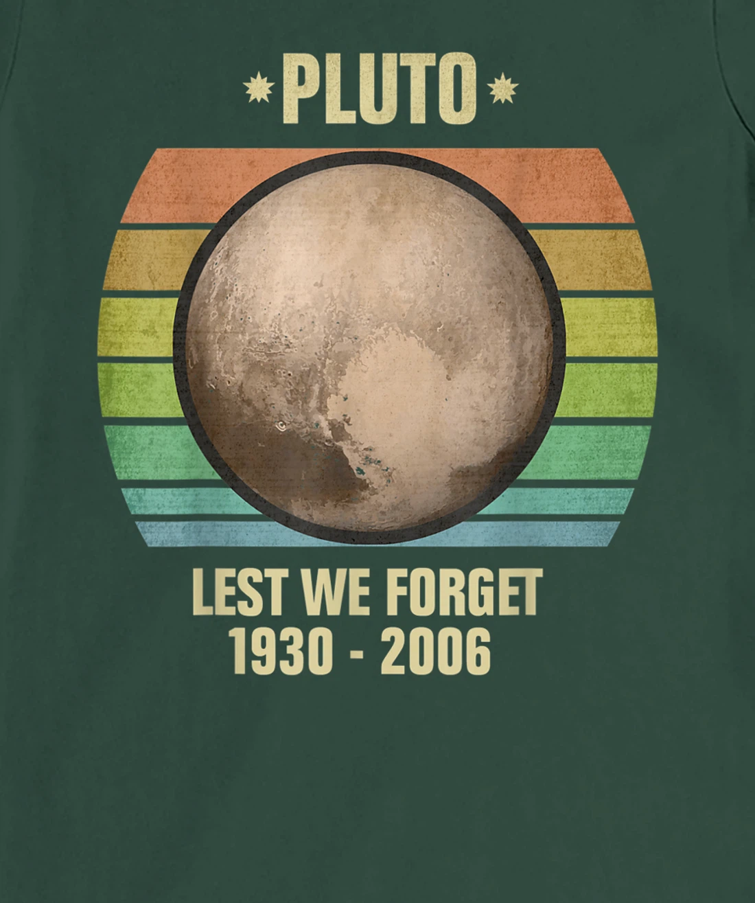 Lest We Forget Pluto Sunset Retro Tee. Science Space T-Shirt, Kid T-Shirt and Women T-Shirt