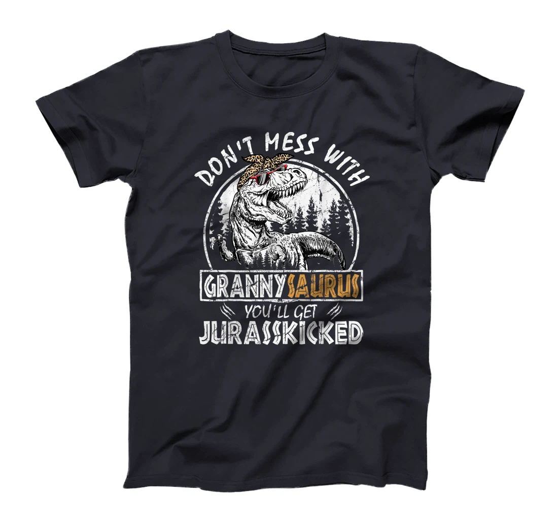 Don't Mess With Grannysaurus Youll Get Jurasskicked Granny T-Shirt, Kid T-Shirt and Women T-Shirt
