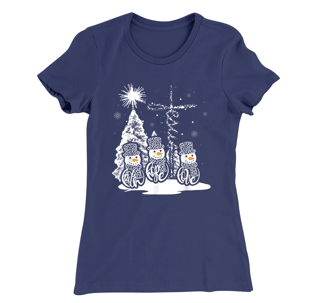 Jesus Faith Hope Love Snowman Funny Xmas For Christian T-Shirt, Kid T-Shirt and Women T-Shirt
