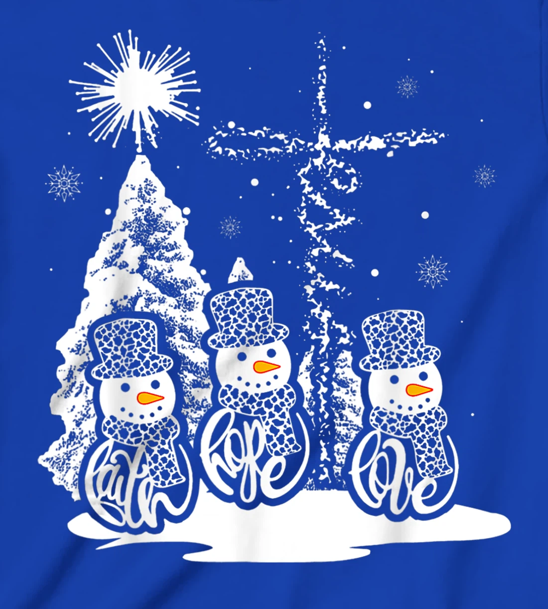 Jesus Faith Hope Love Snowman Funny Xmas For Christian T-Shirt, Kid T-Shirt and Women T-Shirt