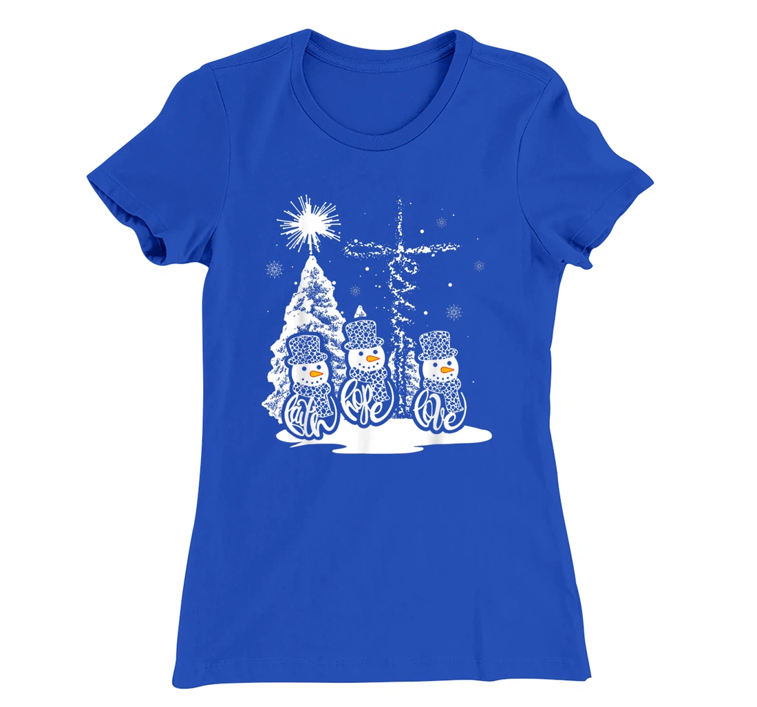 Jesus Faith Hope Love Snowman Funny Xmas For Christian T-Shirt, Kid T-Shirt and Women T-Shirt
