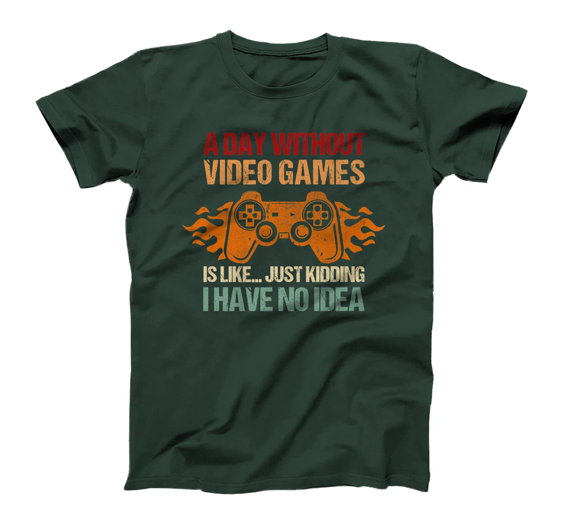 A Day Without Video Games Is Like Funny Gaming Gift Gamer T-Shirt, Women T-Shirt