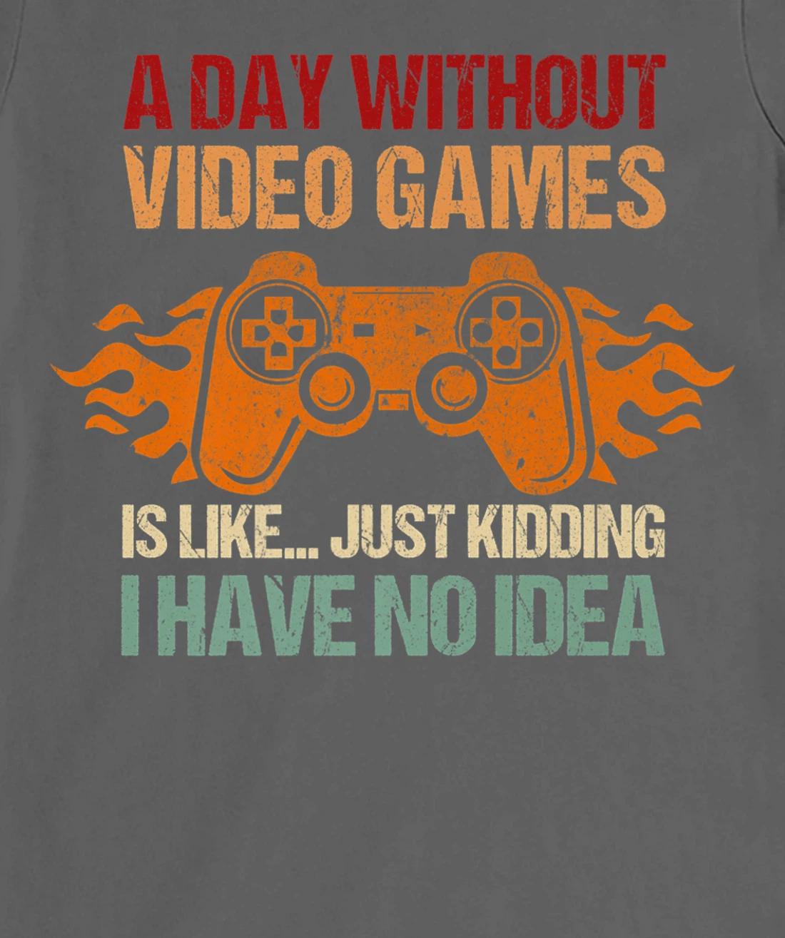 A Day Without Video Games Is Like Funny Gaming Gift Gamer T-Shirt, Women T-Shirt