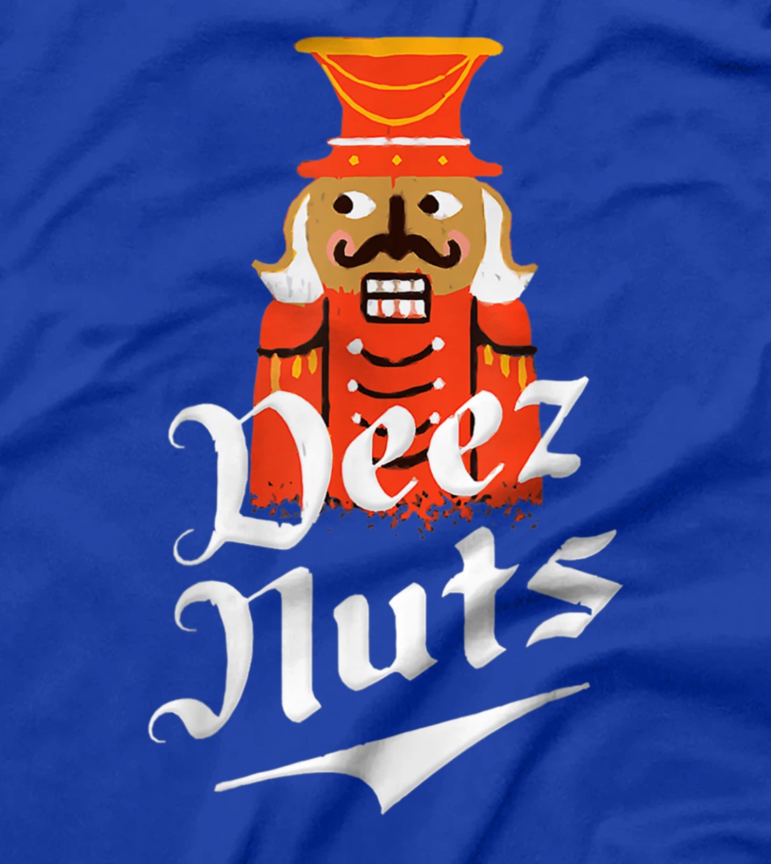 Deez Nuts Nutcracker Nut Shirt Men & Women Funny Xmas Pajama T-Shirt
