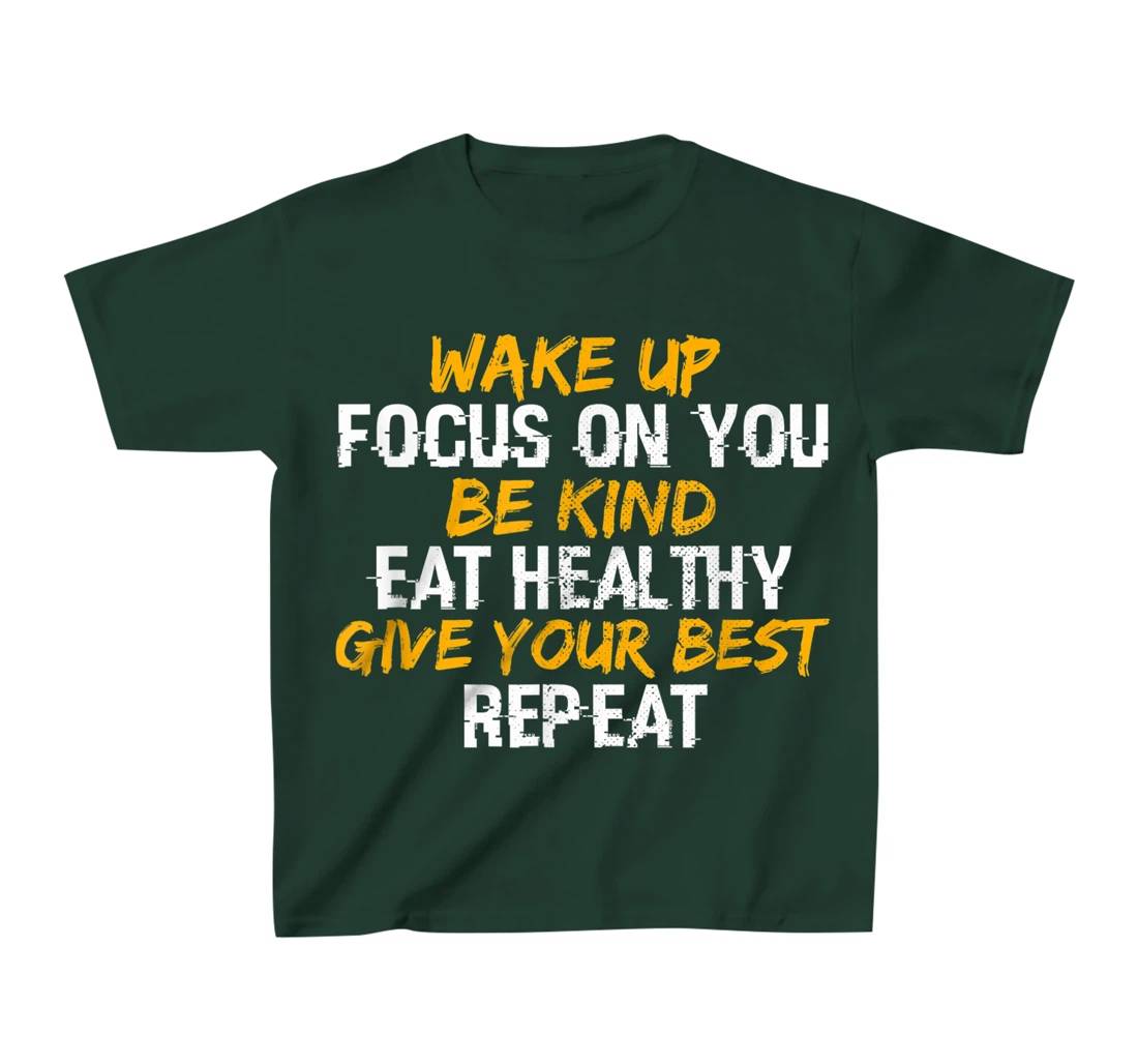 Wake Up Focus On You Cute Inspirational Motivational Quote T-Shirt, Kid T-Shirt and Women T-Shirt