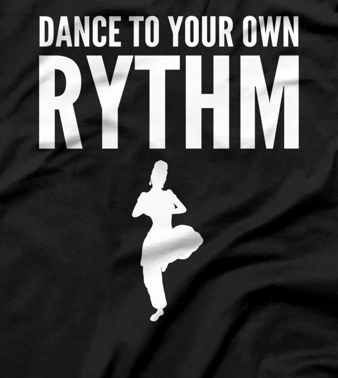 Dance own rhythm Dance Instructor or Coach T-Shirt
