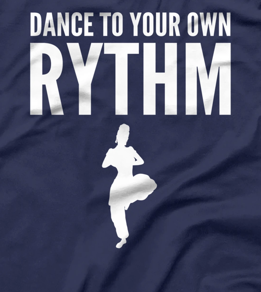 Dance own rhythm Dance Instructor or Coach T-Shirt