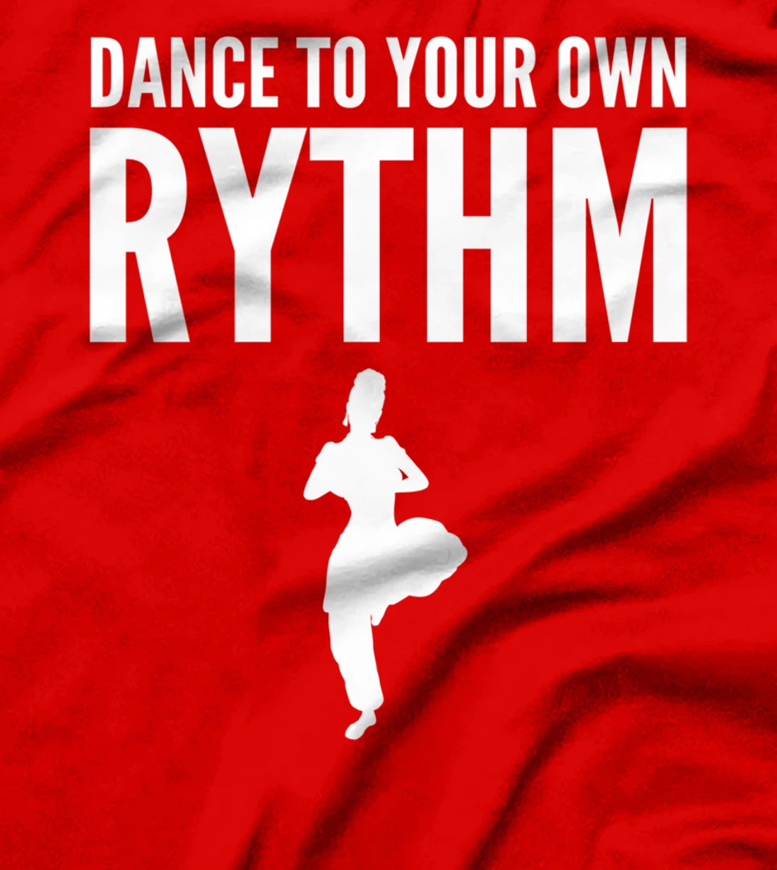 Dance own rhythm Dance Instructor or Coach T-Shirt