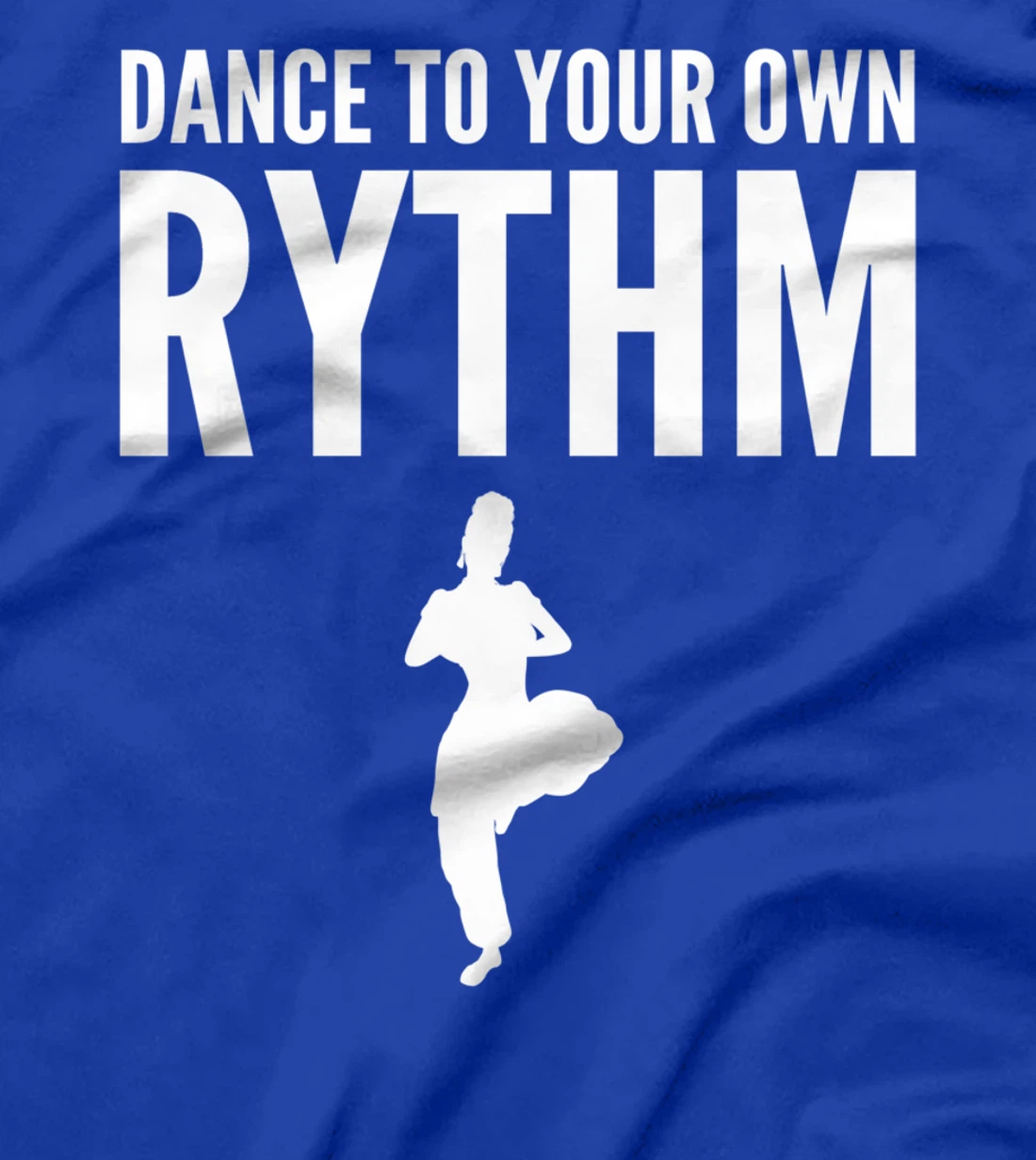 Dance own rhythm Dance Instructor or Coach T-Shirt