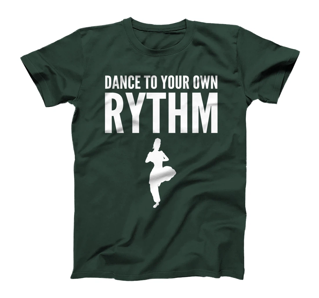 Dance own rhythm Dance Instructor or Coach T-Shirt