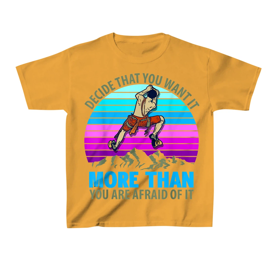 Climbing Bouldering Climber Mountain climber rock climbing T-Shirt, Kid T-Shirt and Women T-Shirt