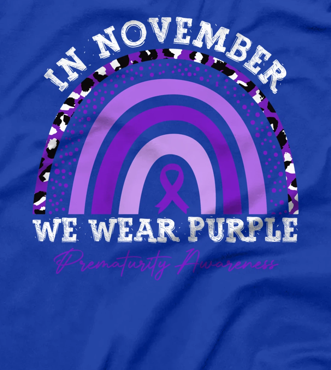 In November We Wear Purple Prematurity Awareness Rainbow T-Shirt