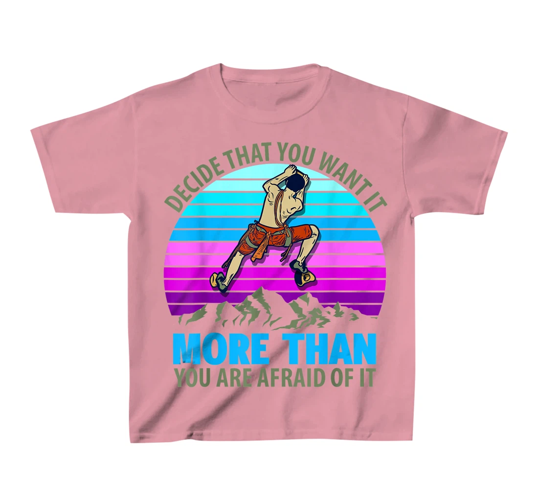 Climbing Bouldering Climber Mountain climber rock climbing T-Shirt, Kid T-Shirt and Women T-Shirt