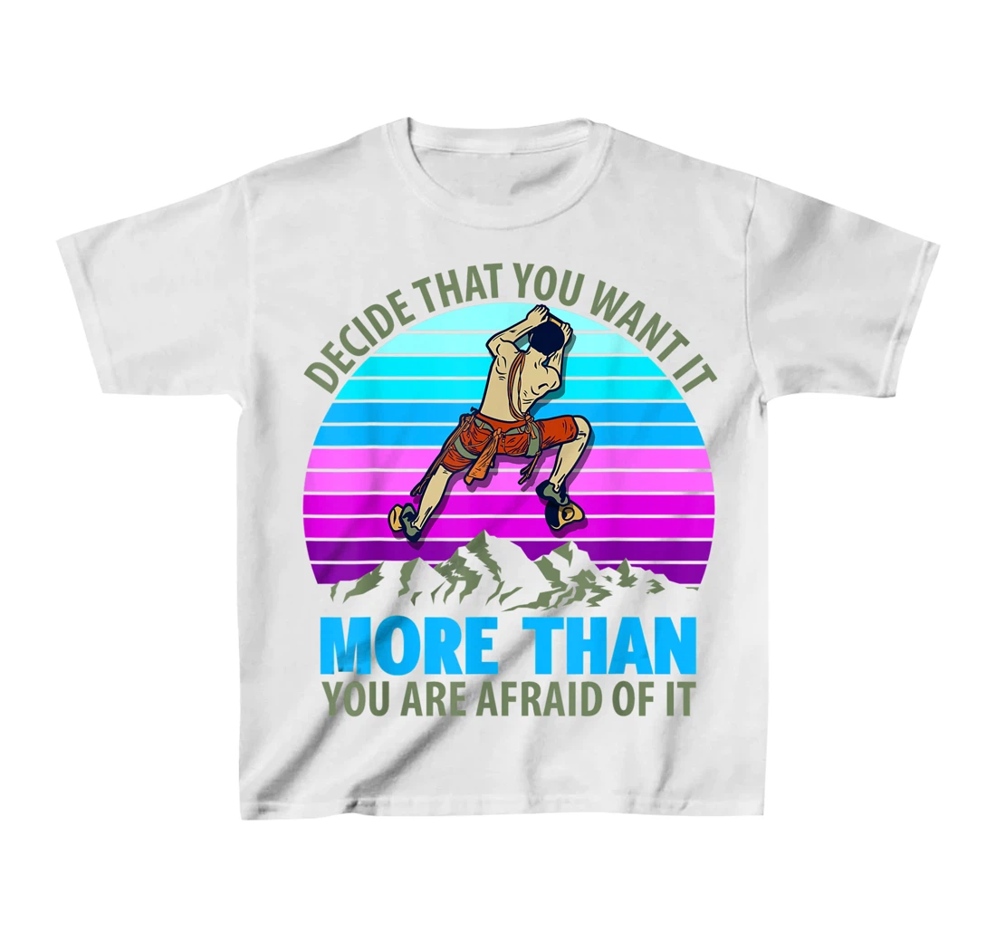 Climbing Bouldering Climber Mountain climber rock climbing T-Shirt, Kid T-Shirt and Women T-Shirt