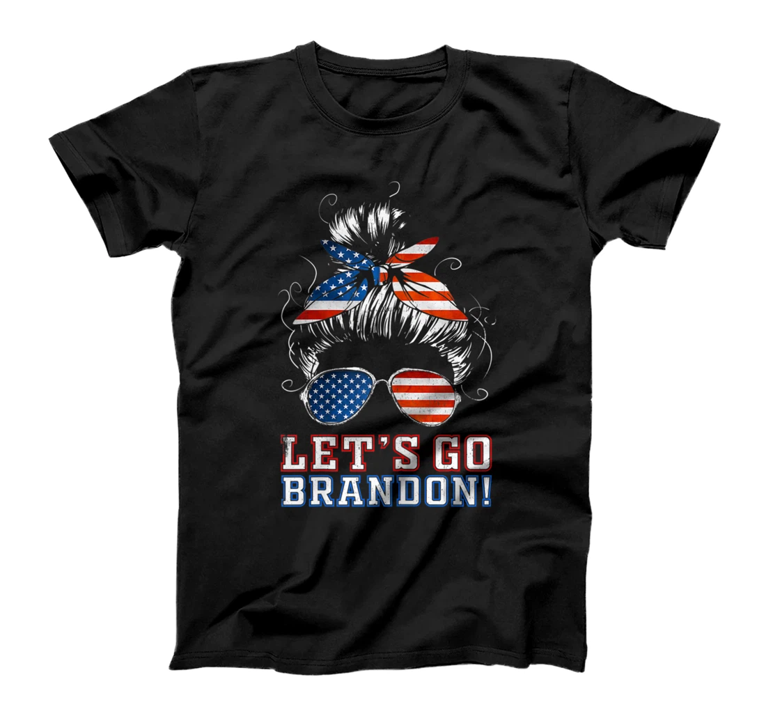 Womens Let's go Brandon Tshirt Messy Bun T-Shirt T-Shirt