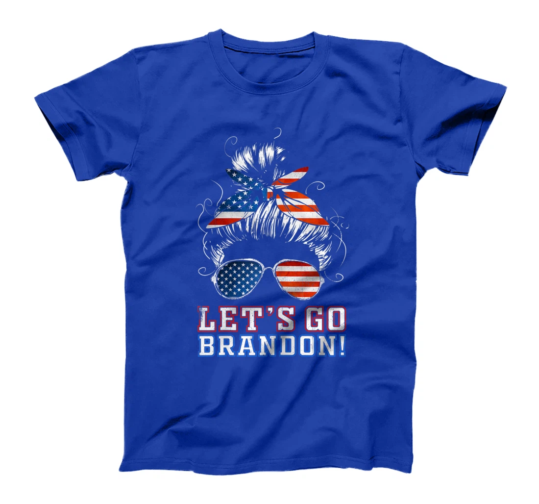 Womens Let's go Brandon Tshirt Messy Bun T-Shirt T-Shirt