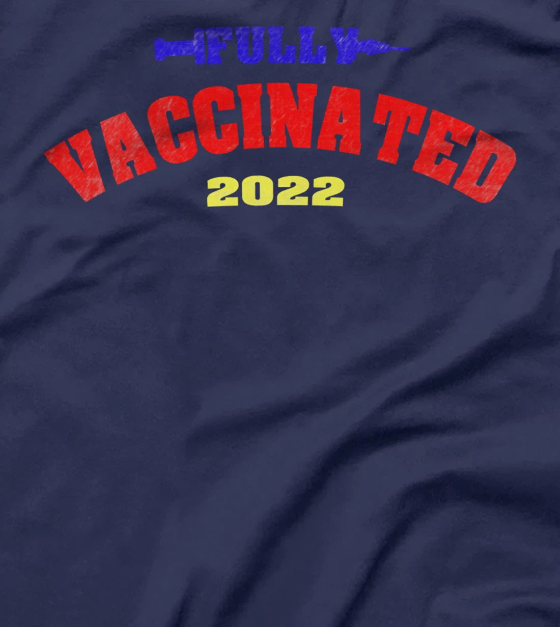 Fully vaccinated i got my booster shot funny vaccine 2022 T-Shirt