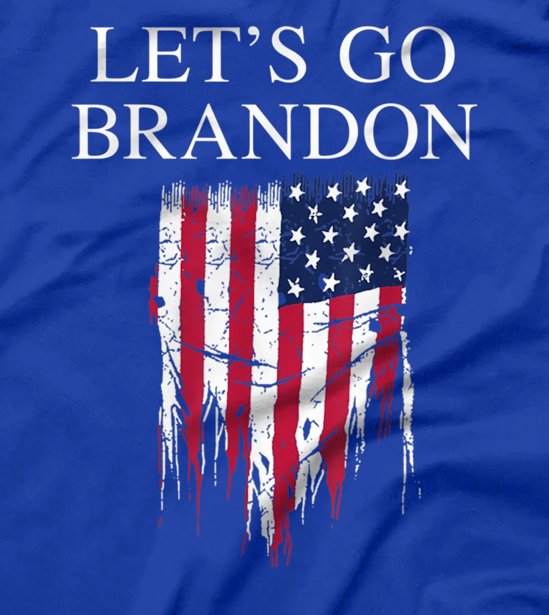 Let’s Go Brandon Conservative USA Flag Funny T-Shirt