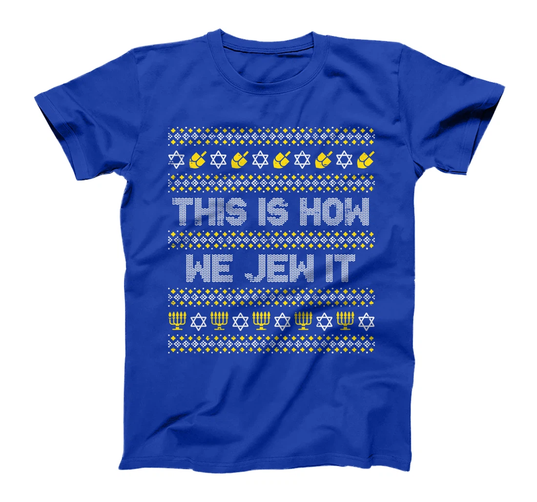 This Is How We Jew It Funny Hanukkah Pajamas Chanukah PJs T-Shirt