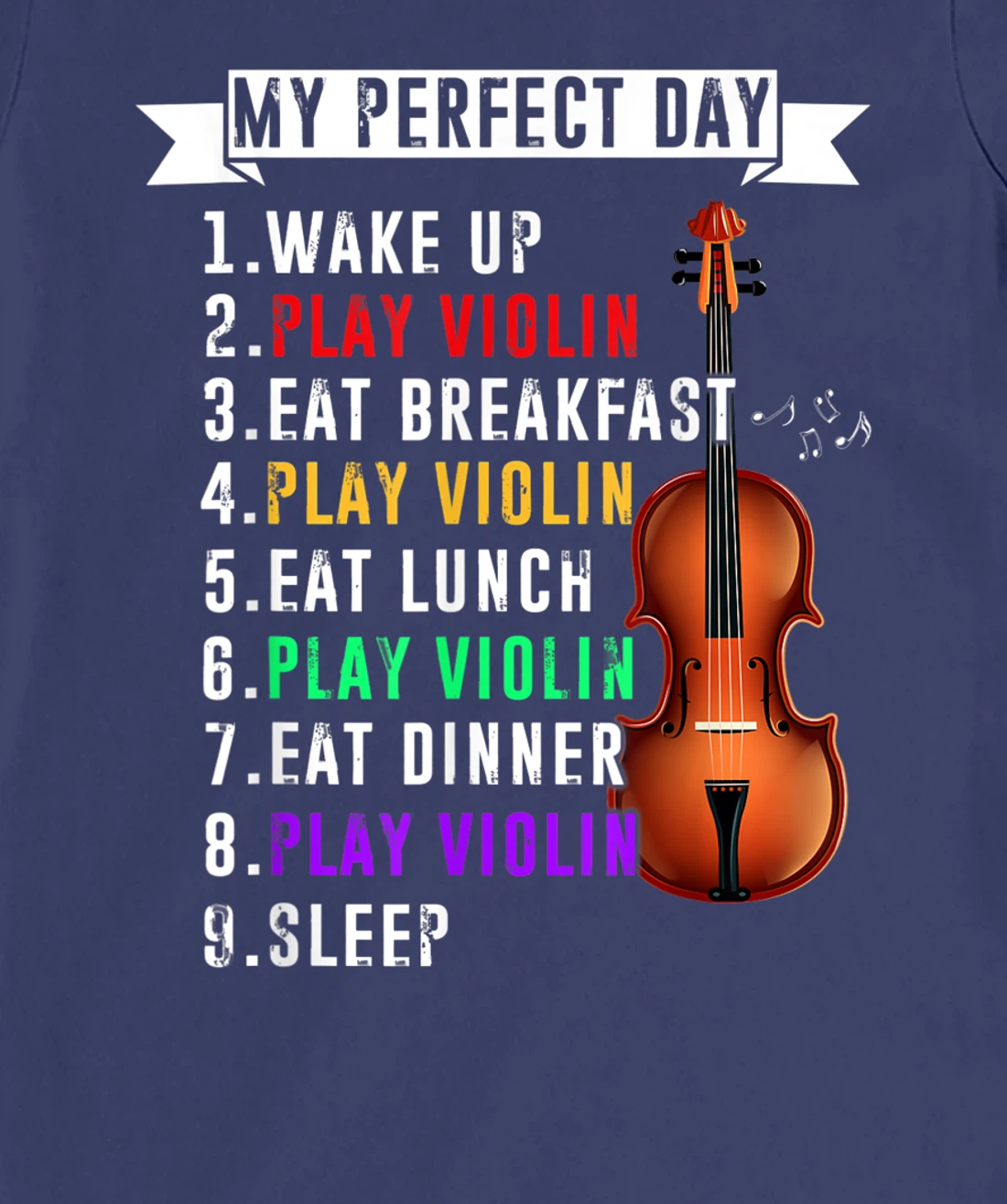 My Perfect Day Violin Musican T-Shirt, Kid T-Shirt and Women T-Shirt Funny Violin Musical T-Shirt, Kid T-Shirt and Women T-Shirt