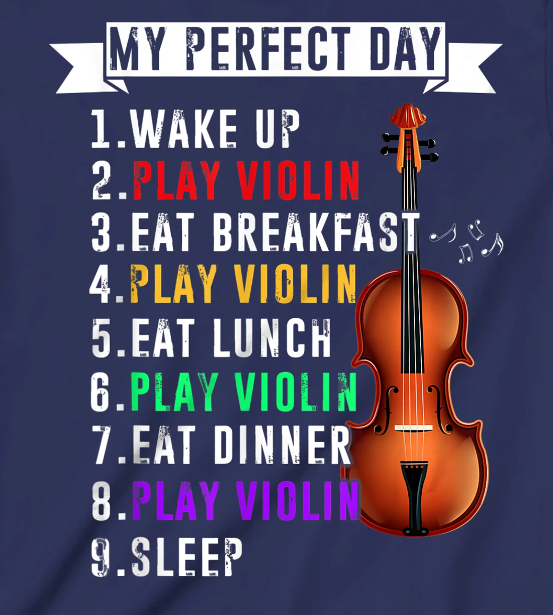My Perfect Day Violin Musican T-Shirt, Kid T-Shirt and Women T-Shirt Funny Violin Musical T-Shirt, Kid T-Shirt and Women T-Shirt