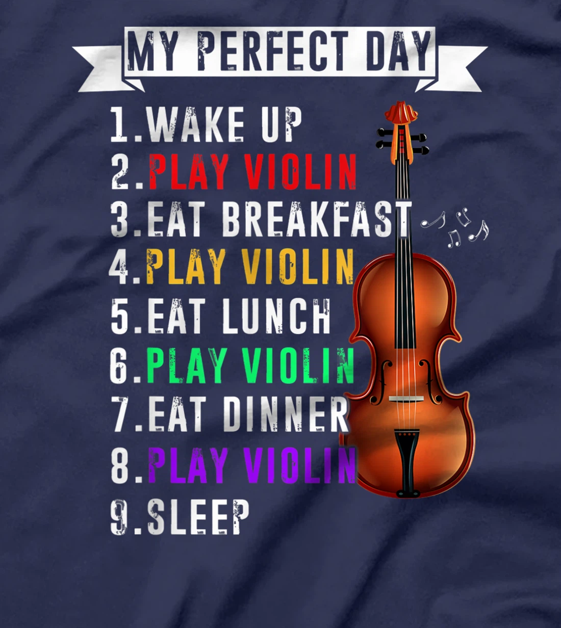 My Perfect Day Violin Musican T-Shirt, Kid T-Shirt and Women T-Shirt Funny Violin Musical T-Shirt, Kid T-Shirt and Women T-Shirt