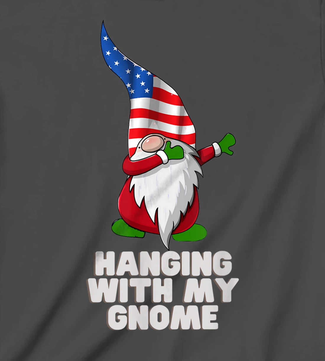 Hanging With My Gnome Garden Dabbing Gnome American USA Flag T-Shirt, Kid T-Shirt and Women T-Shirt