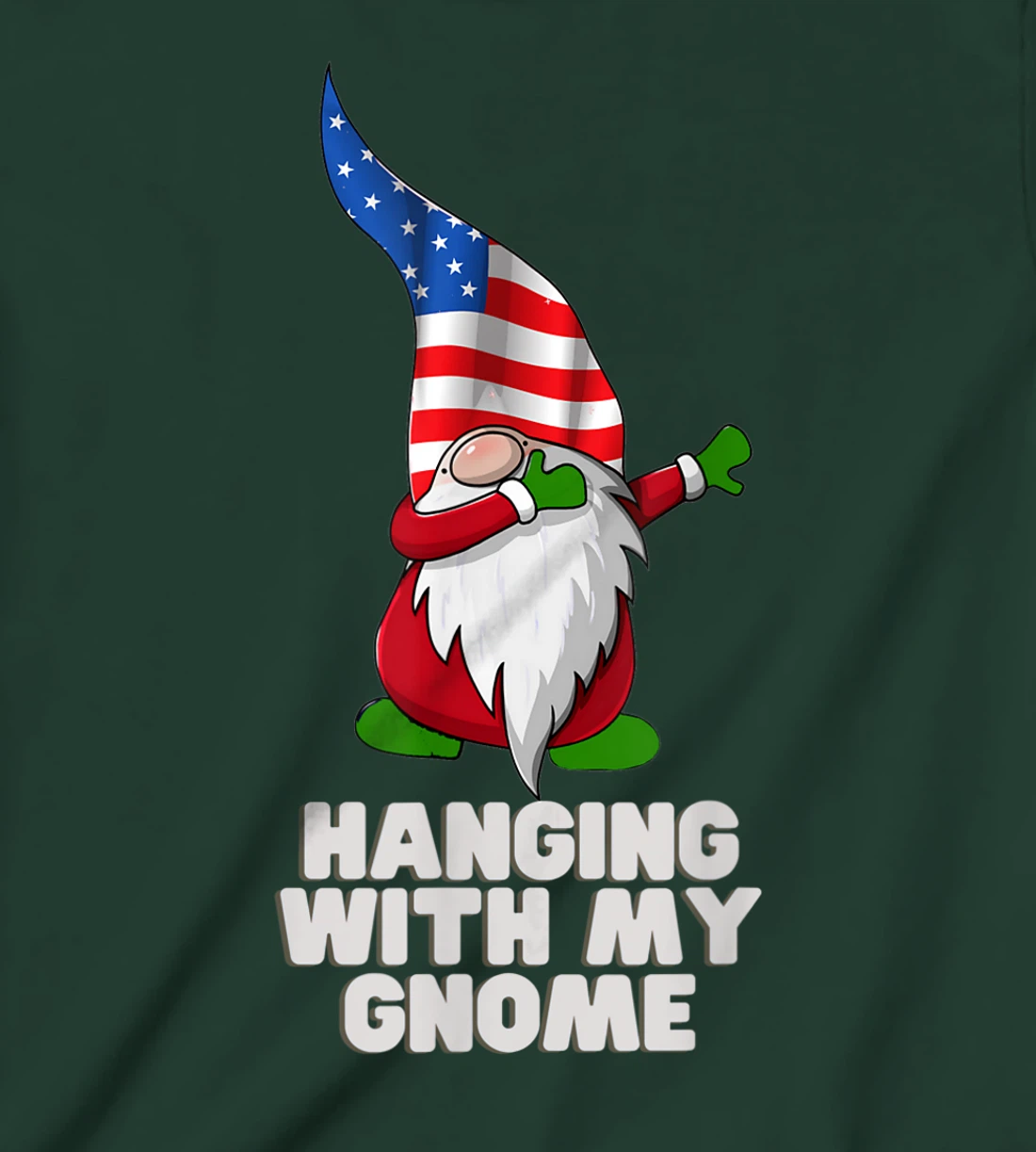 Hanging With My Gnome Garden Dabbing Gnome American USA Flag T-Shirt, Kid T-Shirt and Women T-Shirt