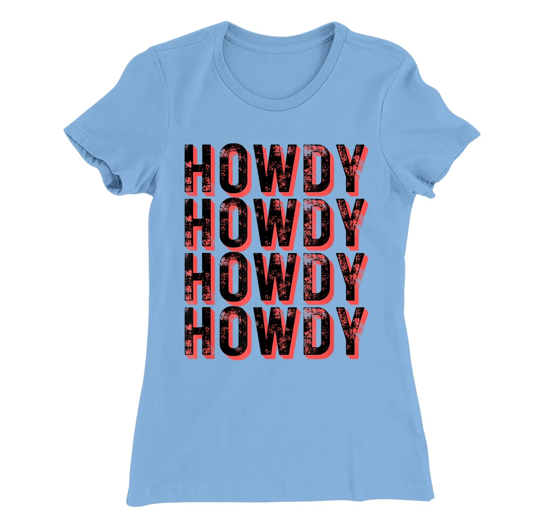 Vintage Howdy Rodeo Funny Western Country Southern Cowgirl T-Shirt, Kid T-Shirt and Women T-Shirt