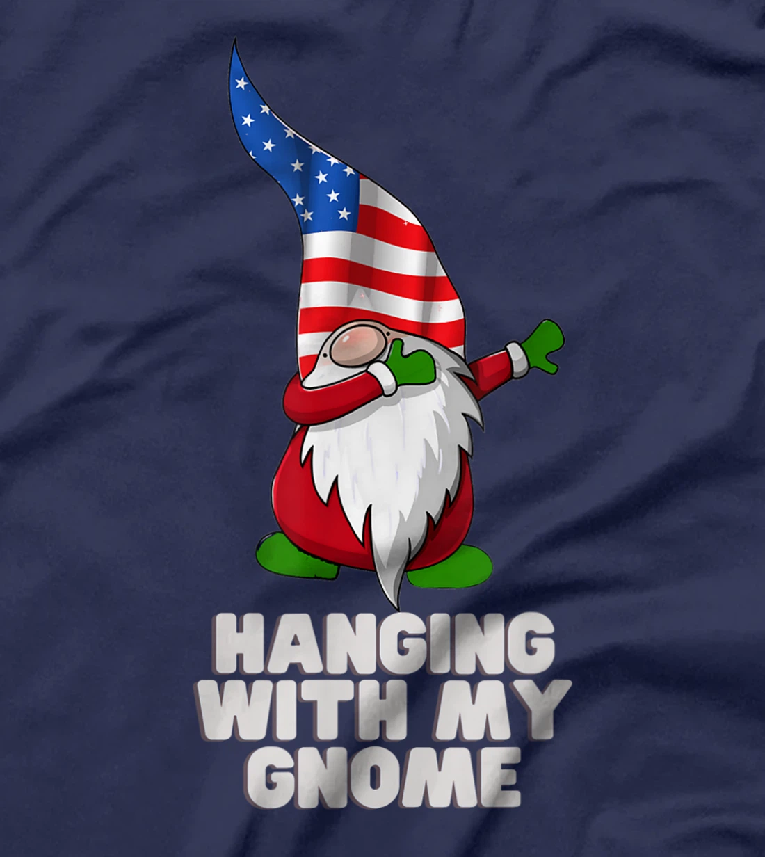 Hanging With My Gnome Garden Dabbing Gnome American USA Flag T-Shirt, Kid T-Shirt and Women T-Shirt