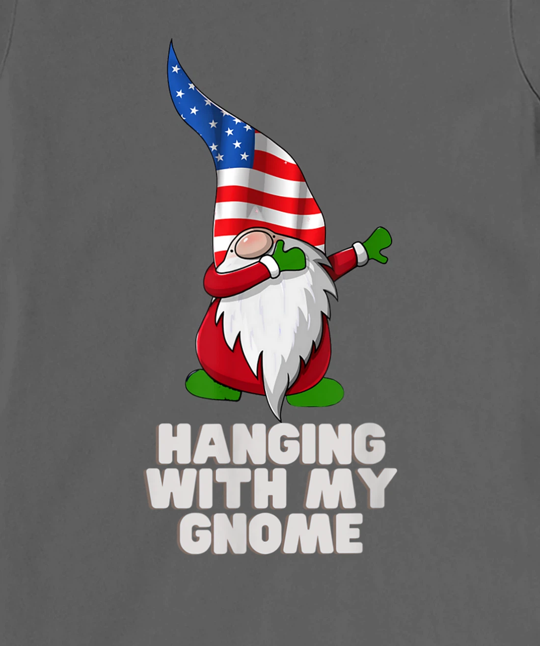 Hanging With My Gnome Garden Dabbing Gnome American USA Flag T-Shirt, Kid T-Shirt and Women T-Shirt
